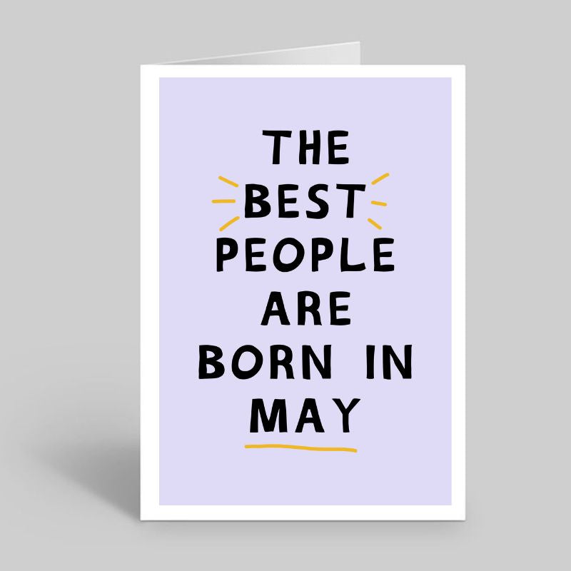 The best people are born in….