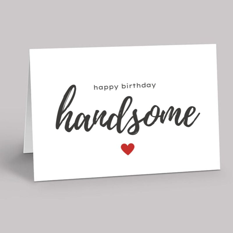 Happy Birthday Handsome