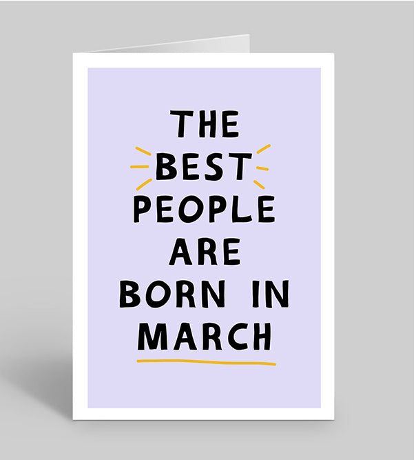 The best people are born in….