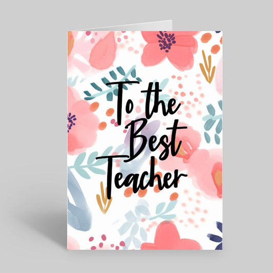 Teacher Card - Best Teacher Floral